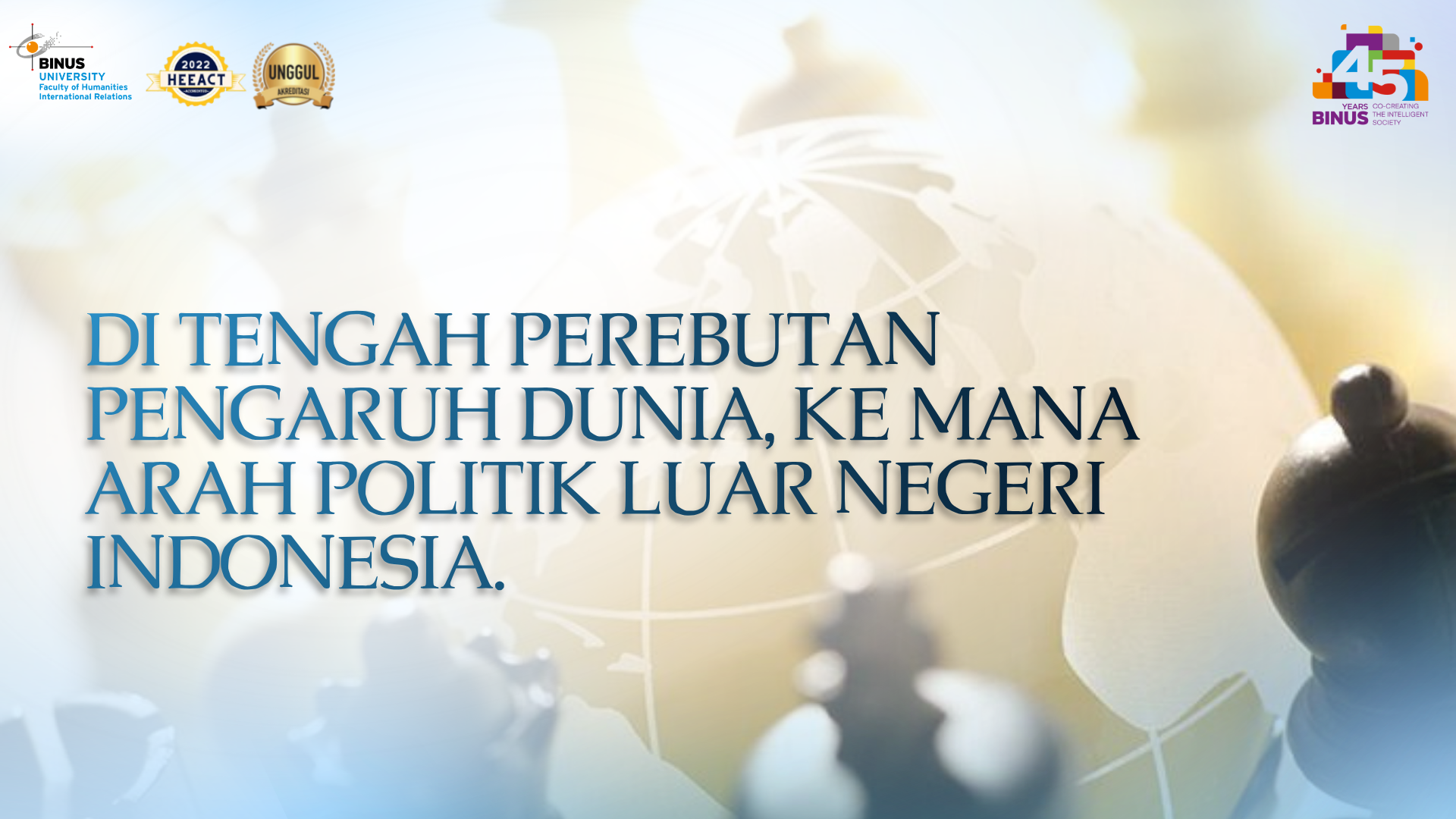 Di Tengah Perebutan Pengaruh Dunia, Ke Mana Arah Politik Luar Negeri Indonesia?